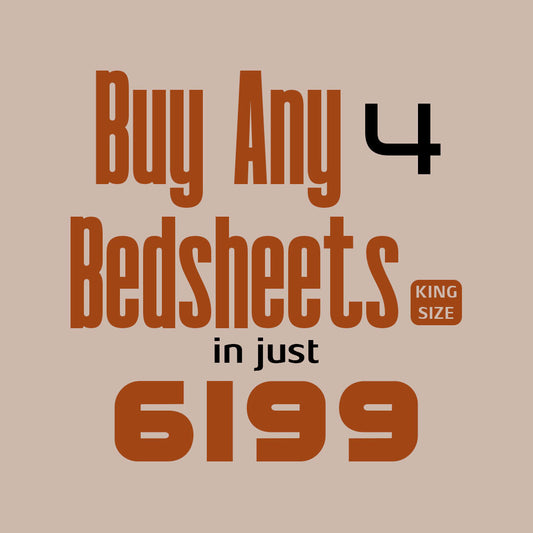 Buy any 4 Bedsheets Save More